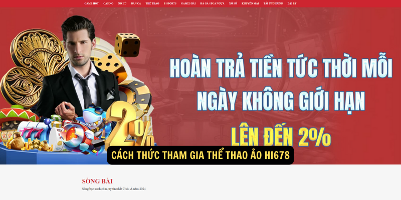 Thể Thao Ảo hi678 - Chân thật đến từng phút giây 7 Cách thức tham gia Thể Thao Ảo hi678