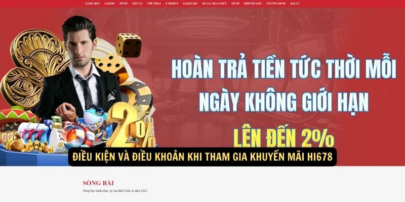 Khuyến mãi Hi678 - Sòng bạc trực tuyến uy tín hàng đầu Việt Nam 7 Điều kiện và điều khoản khi tham gia khuyến mãi hi678