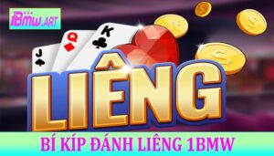 Bí Kíp Đánh Liêng 1BMW