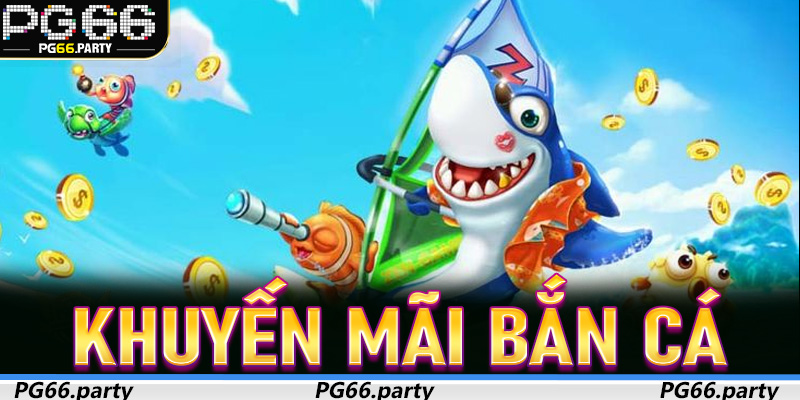 Khuyến Mãi Bắn Cá – Cơ hội vàng cho game thủ trên PG66 4 Khuyến Mãi Bắn Cá – Cơ hội vàng cho game thủ trên PG66