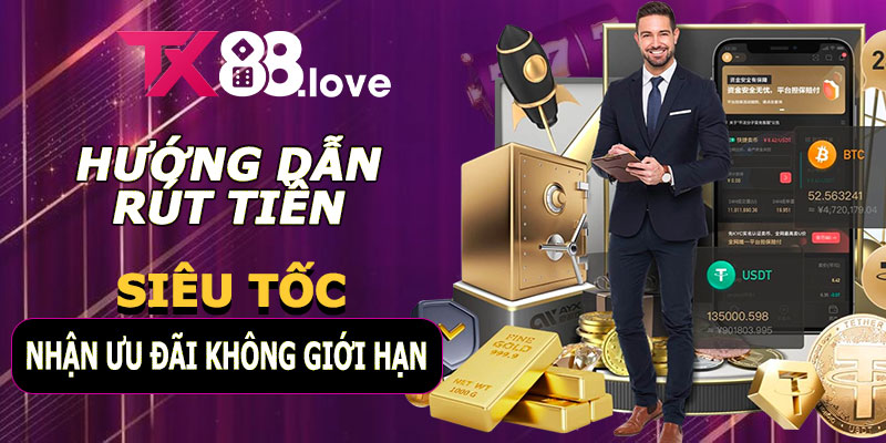 Rút tiền TX88 – Siêu Tốc Và Nhận Ưu Đãi Không Giới Hạn 8 Hướng dẫn rút tiền TX88