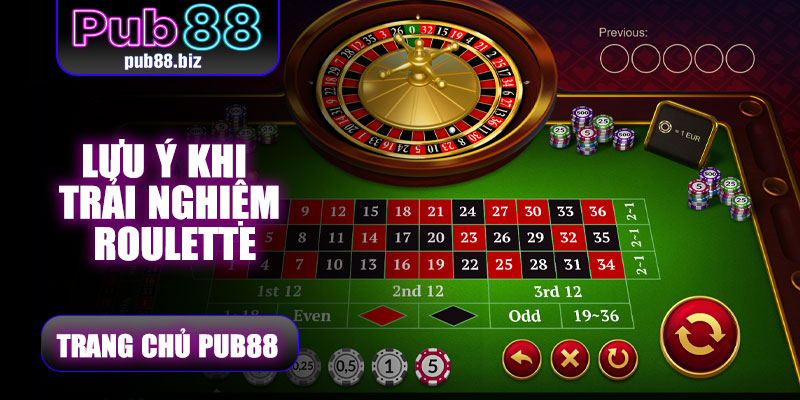 Roulette – Siêu Phẩm Casino Đình Đám Nhất Tại Pub88 9 Lưu ý khi trải nghiệm Roulette Pub88