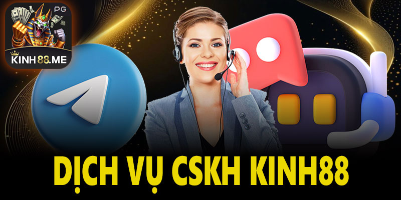 Dịch Vụ CSKH Kinh88 – Hỗ Trợ 24/7 Cho Người Chơi Tận Tâm Và Nhanh Chóng 4 dich vu cskh kinh88